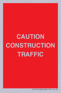 CAUTION CONSTRUCTION TRAFFIC